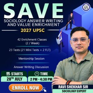 Sociology Answer Writing & Value Enrichment (SAVE) - 2027